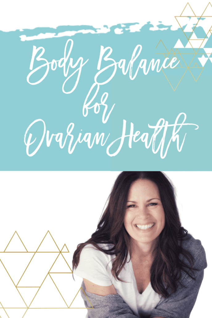 Body Balance for Optimal Ovarian Health